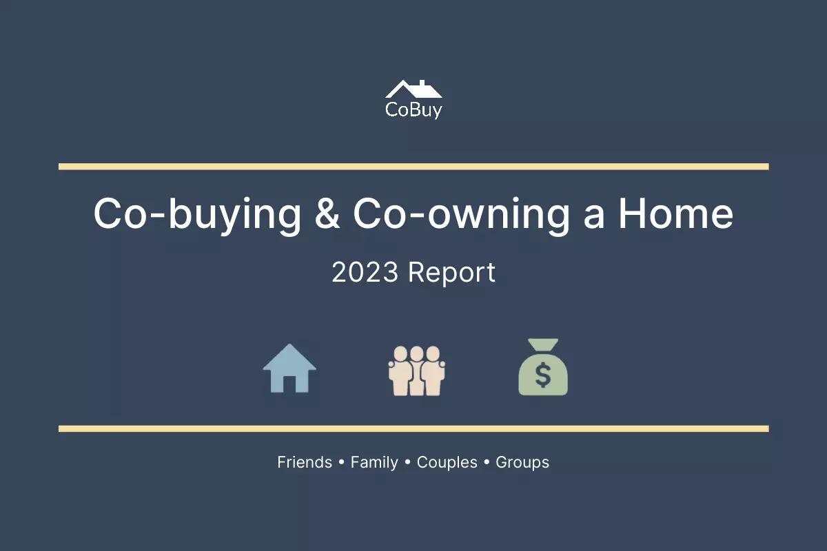 Co-buying & Co-owning a Home 2023 Report