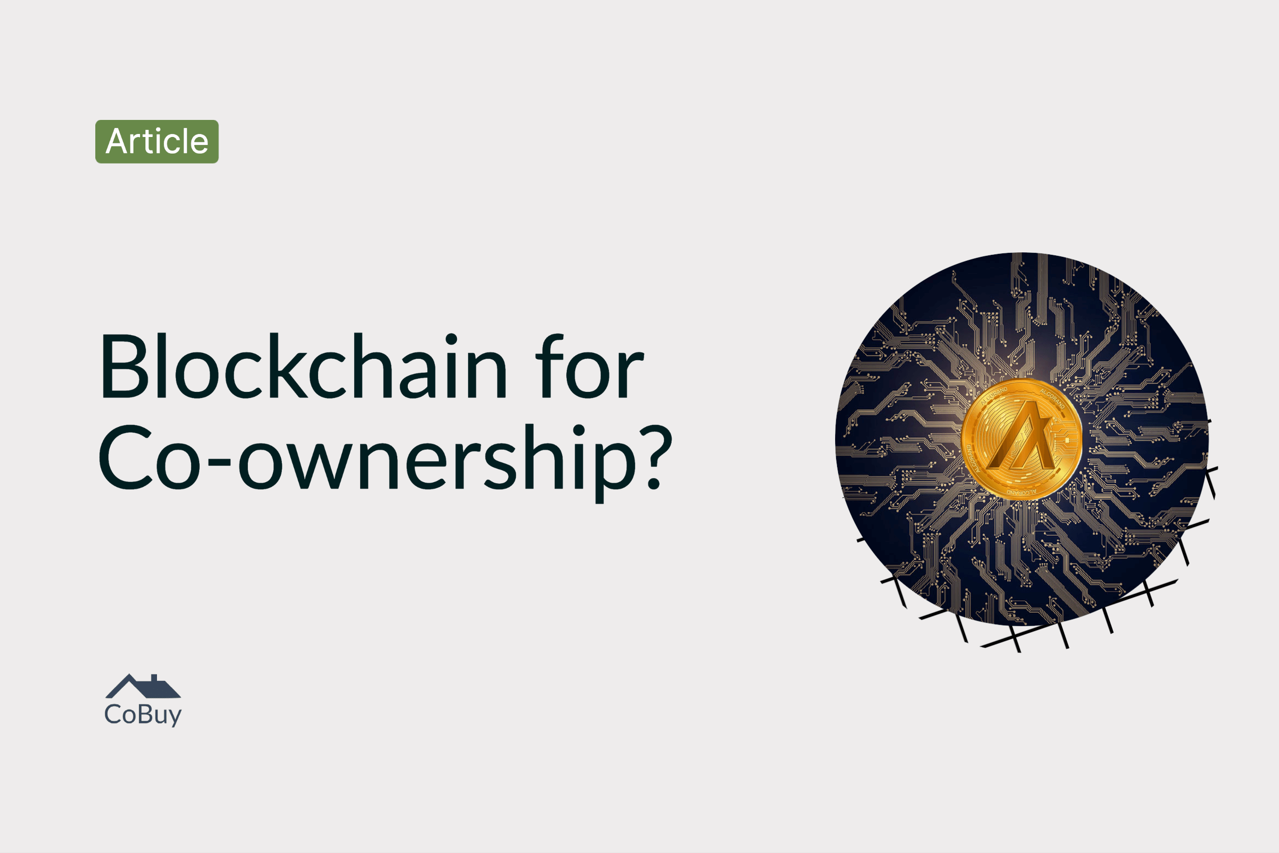Title image for CoBuy article on how blockchain benefits co-owners